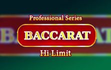 Baccarat Professional Series High Limit